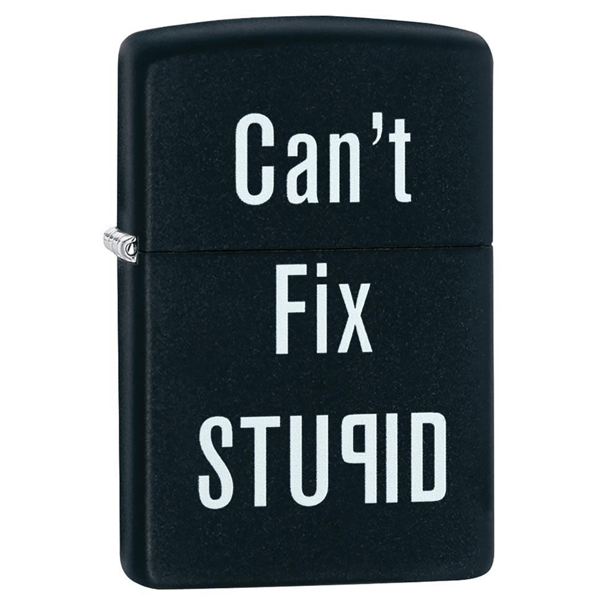 Zippo Cant Fix Stupid Black Matte
